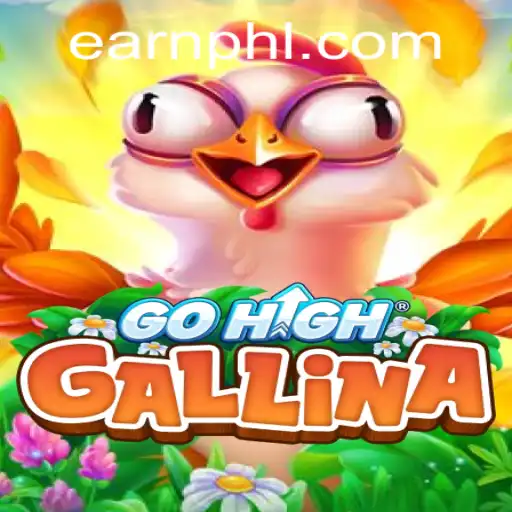 GoHighGallina: Earn PHP by Excelling in This Exciting Game
