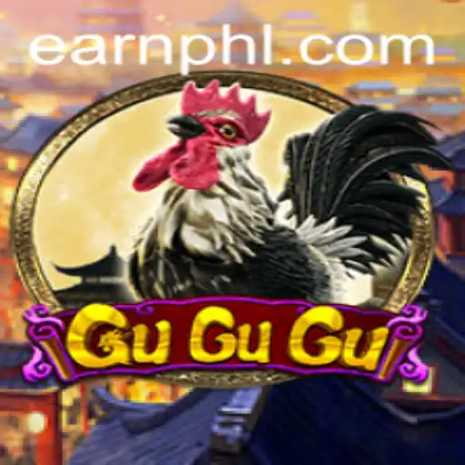 GuGuGu: A Thrilling Game Opportunity to Earn PHP