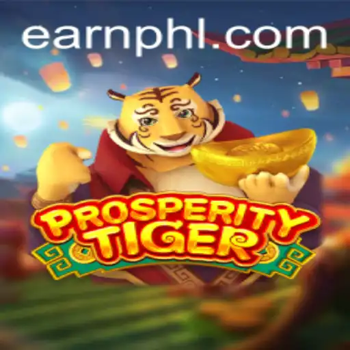 Unlock Prosperity with ProsperityTiger: How to Earn PHP through Gaming