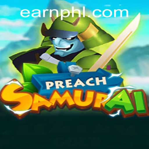 PreachSamurai: A New Adventure with an Earning Potential