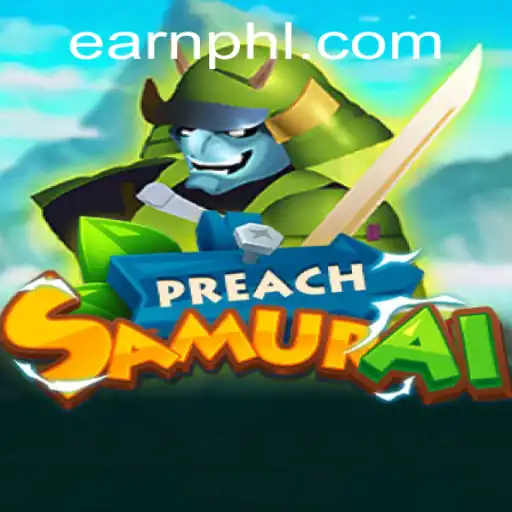 PreachSamurai: A New Adventure with an Earning Potential